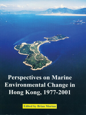 cover image of Perspectives on Marine Environmental Change in Hong Kong, 1977–2001